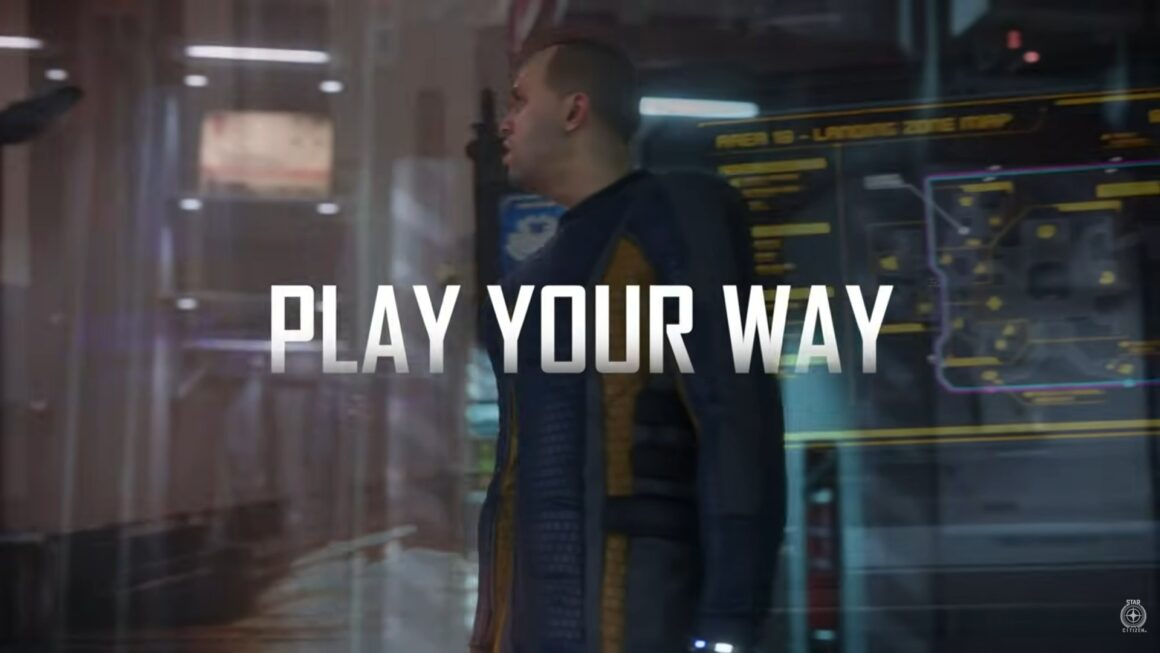 Star Citizen - Play Your Way